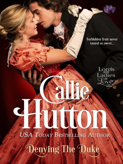 Title details for Denying the Duke by Callie Hutton - Available